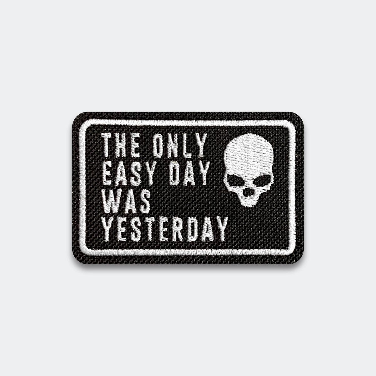The Only Easy Day Was Yesterday Patch