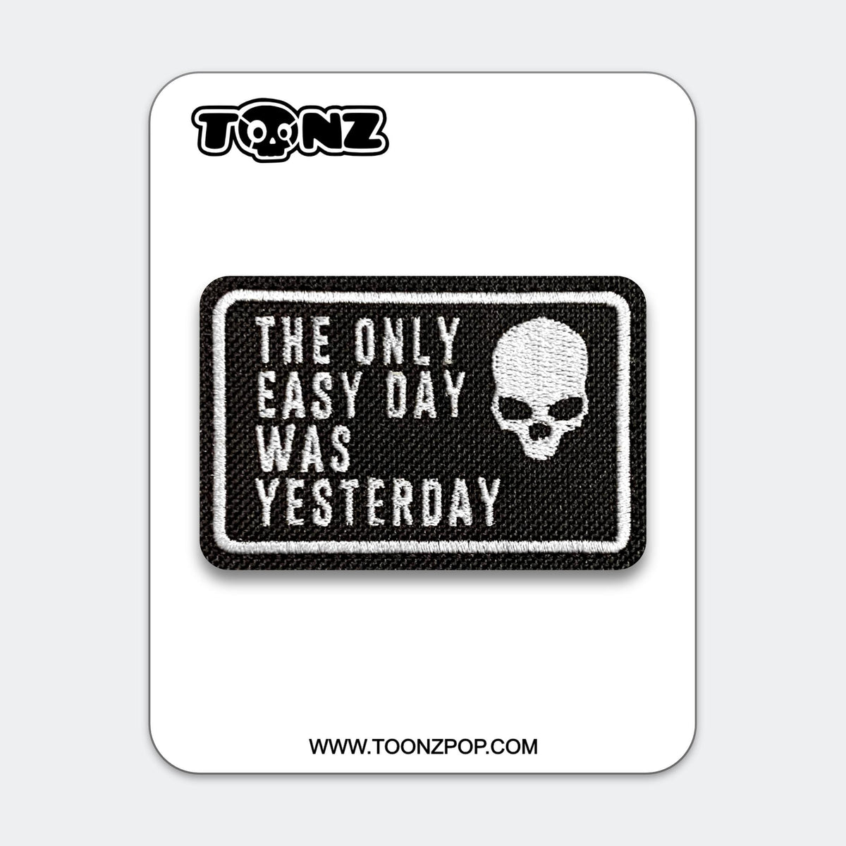 The Only Easy Day Was Yesterday Patch